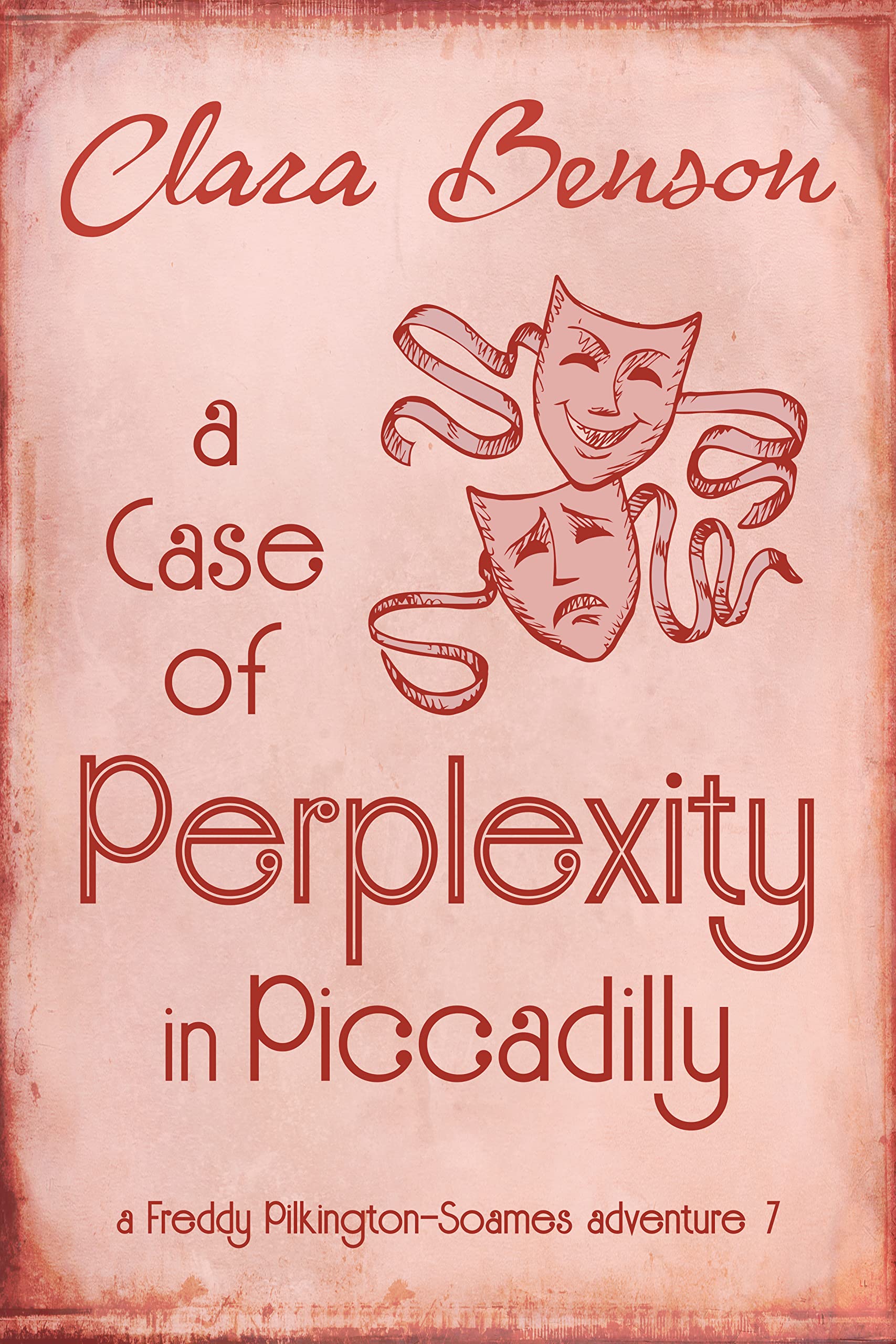 A Case of Perplexity in Piccadilly (A Freddy Pilkington-Soames Adventure Book 7)