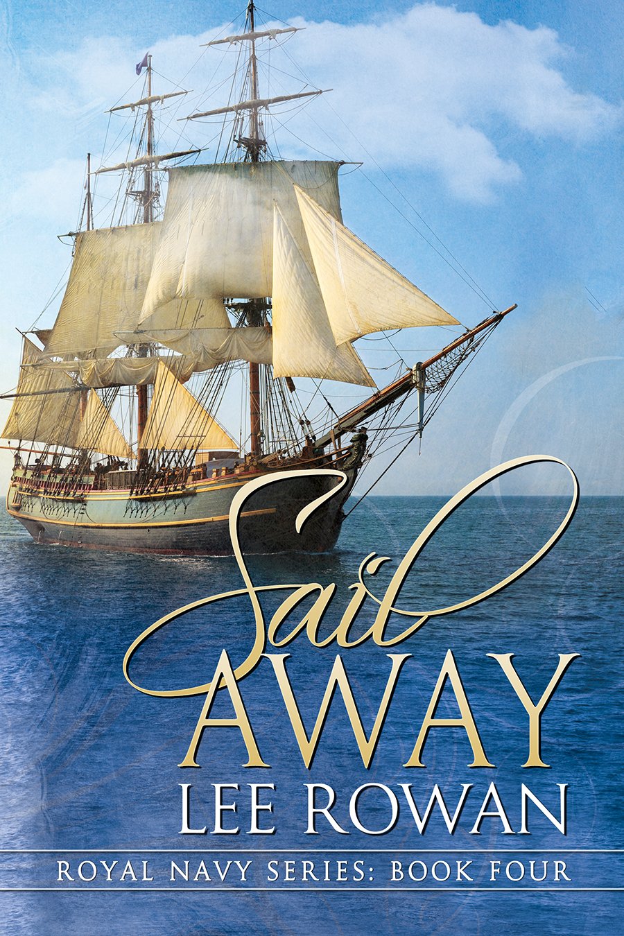 Sail Away (Royal Navy Series Book 4)