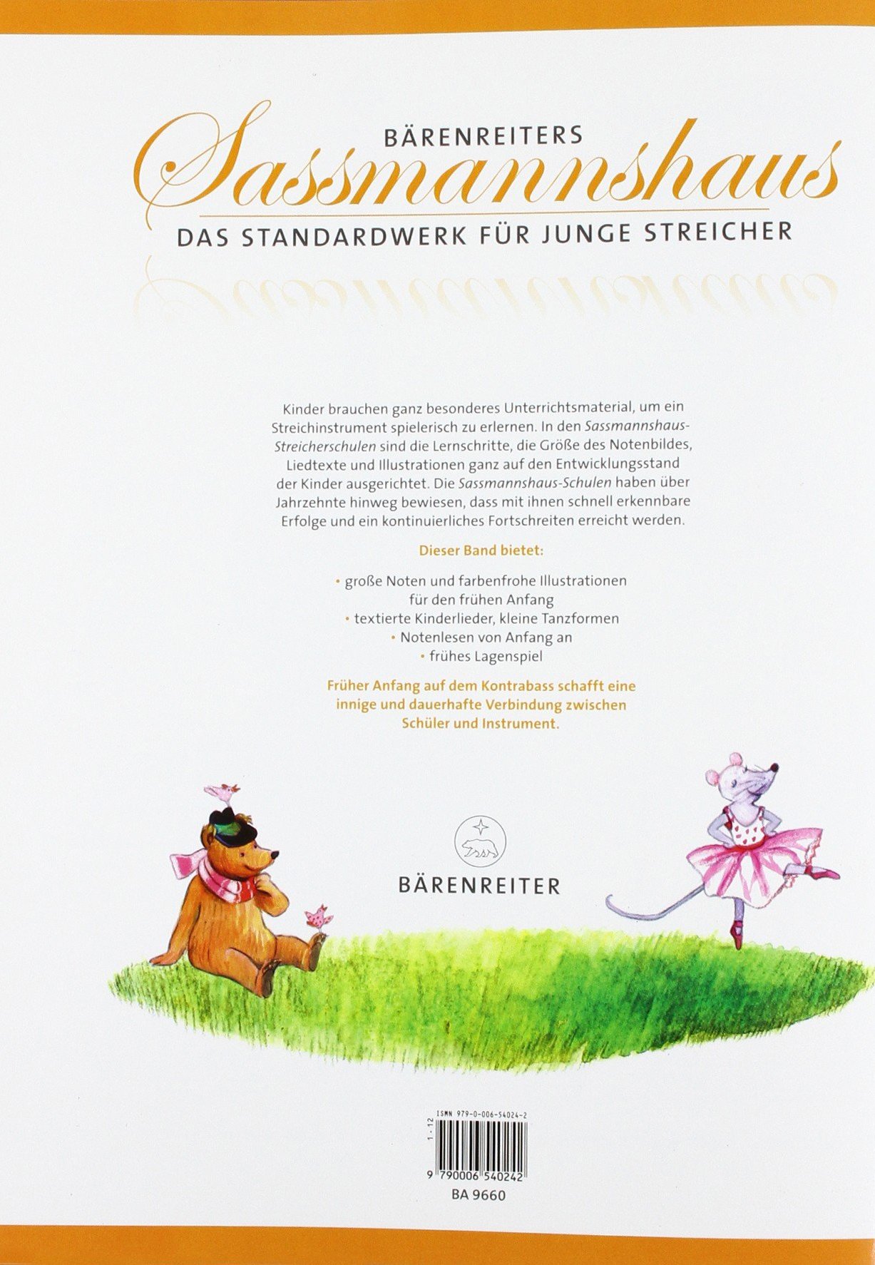 Früher Anfang auf dem Kontrabass, Band 1: Früher Anfang für den Kontrabass nach bewährter Sassmannshaus-Methode; moderat ansteigender Schwierigkeitsgrad; Lagenspiel, Duos, Neue Musik; deutsche Ausgabe