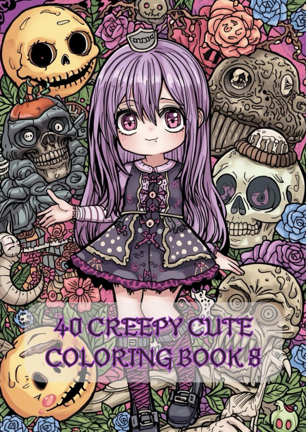 Creepy Cute Coloring Book 8: Pastel Goth Designs, Kawaii Creepy Art, and Intricate Pages for Adults