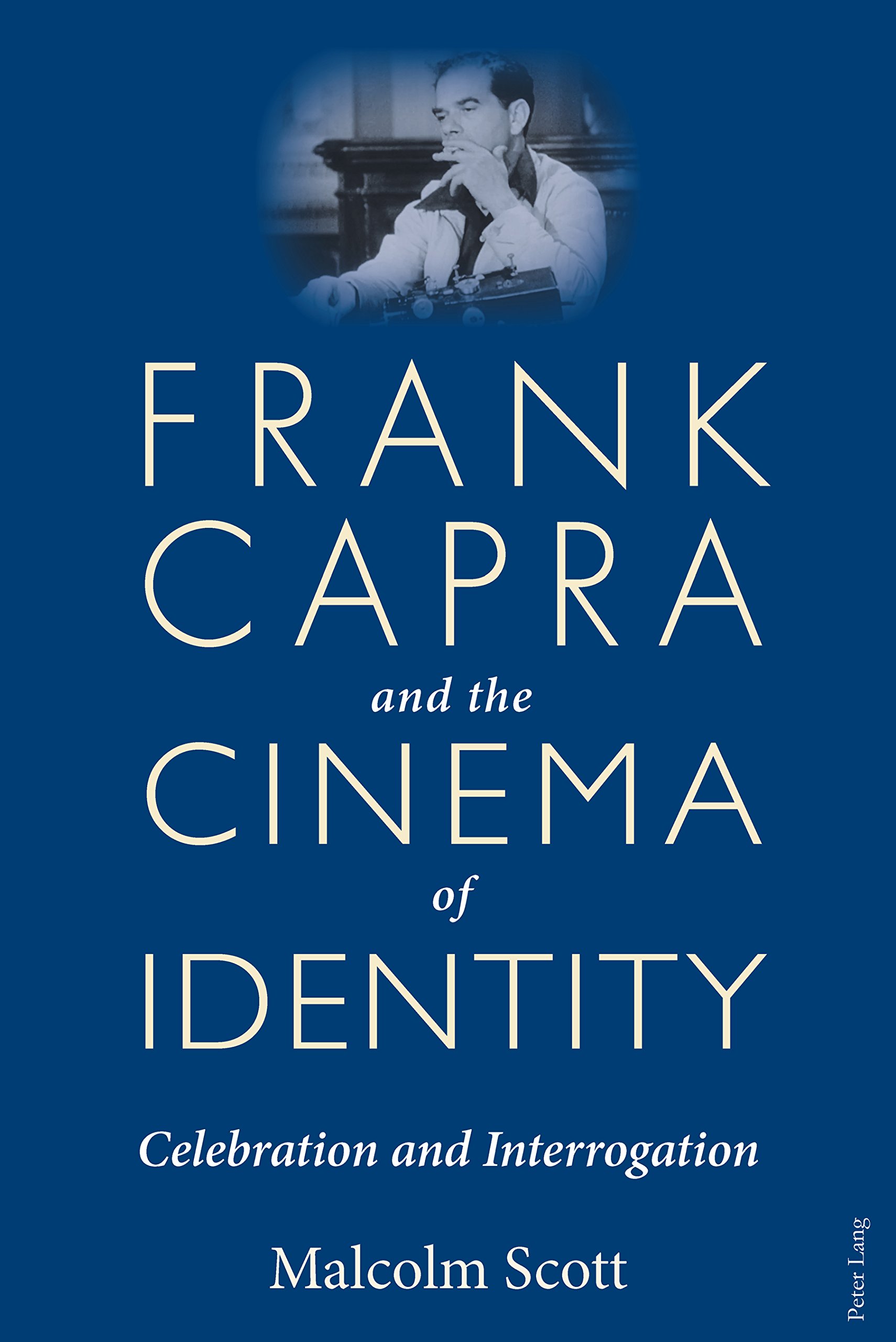 Frank Capra and the Cinema of Identity livre critique cinéma Hollywood