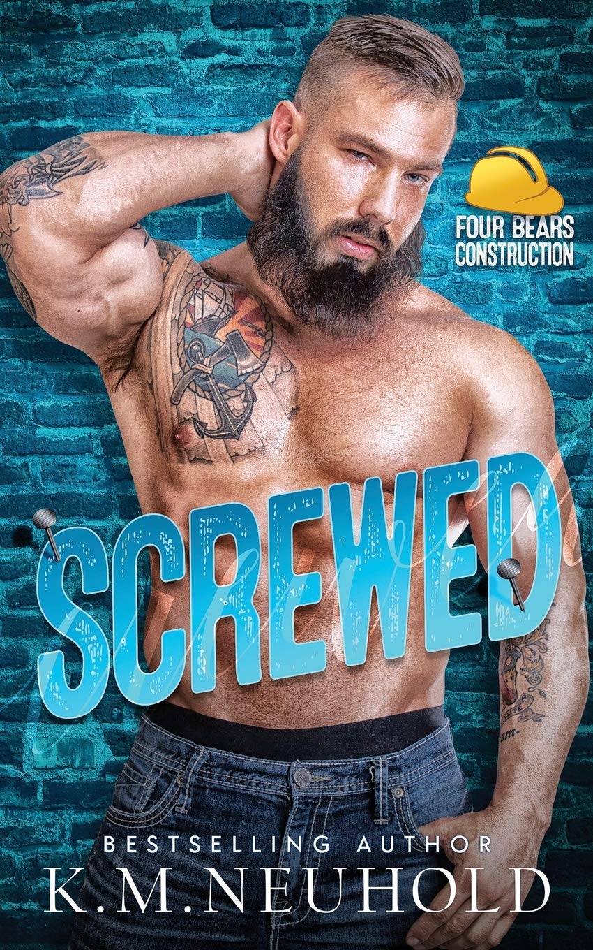 Screwed: 4 (Four Bears Construction)