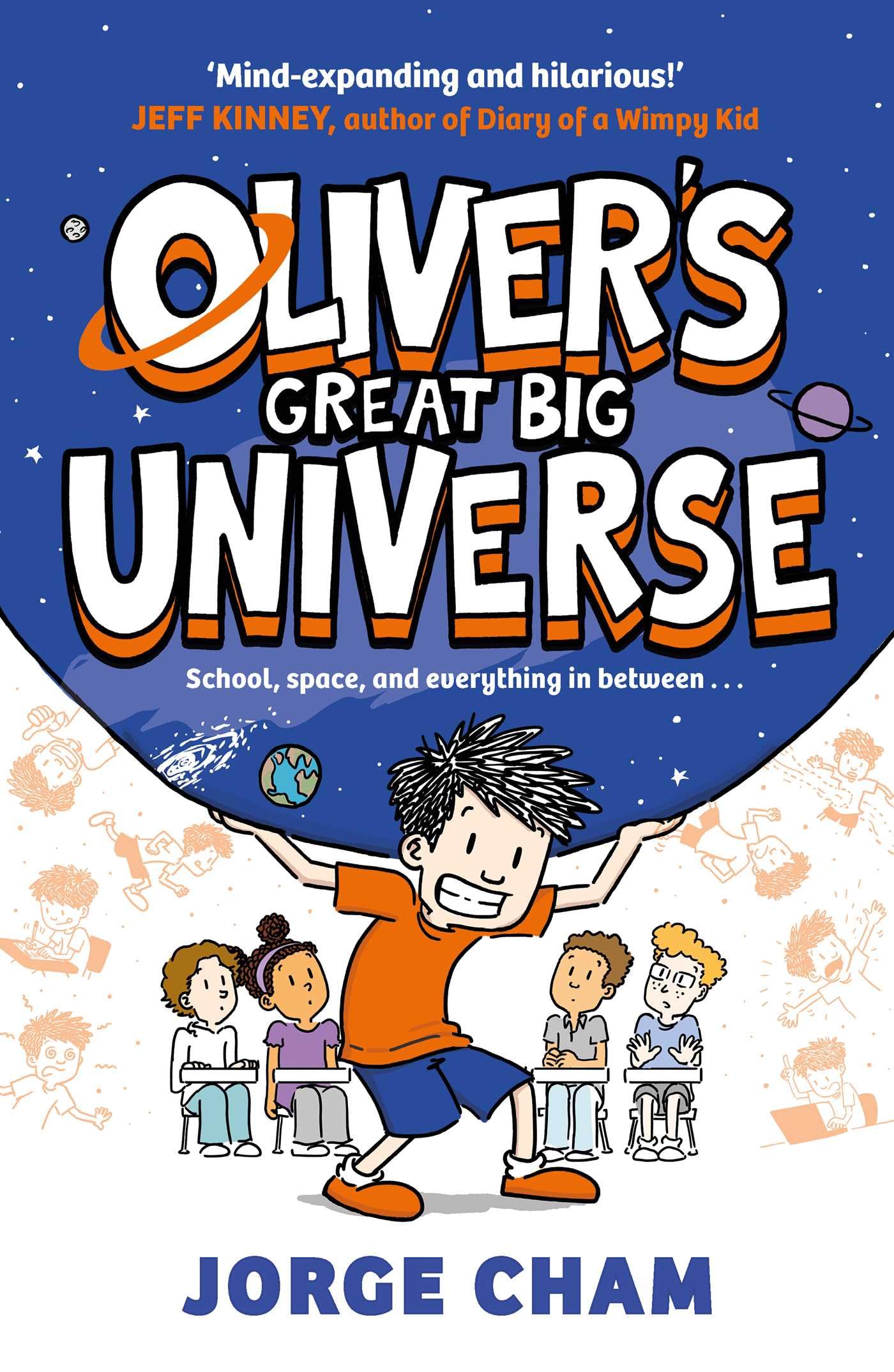 Oliver's Great Big Universe: the laugh-out-loud new illustrated series about school, space and everything in between!: Volume 1