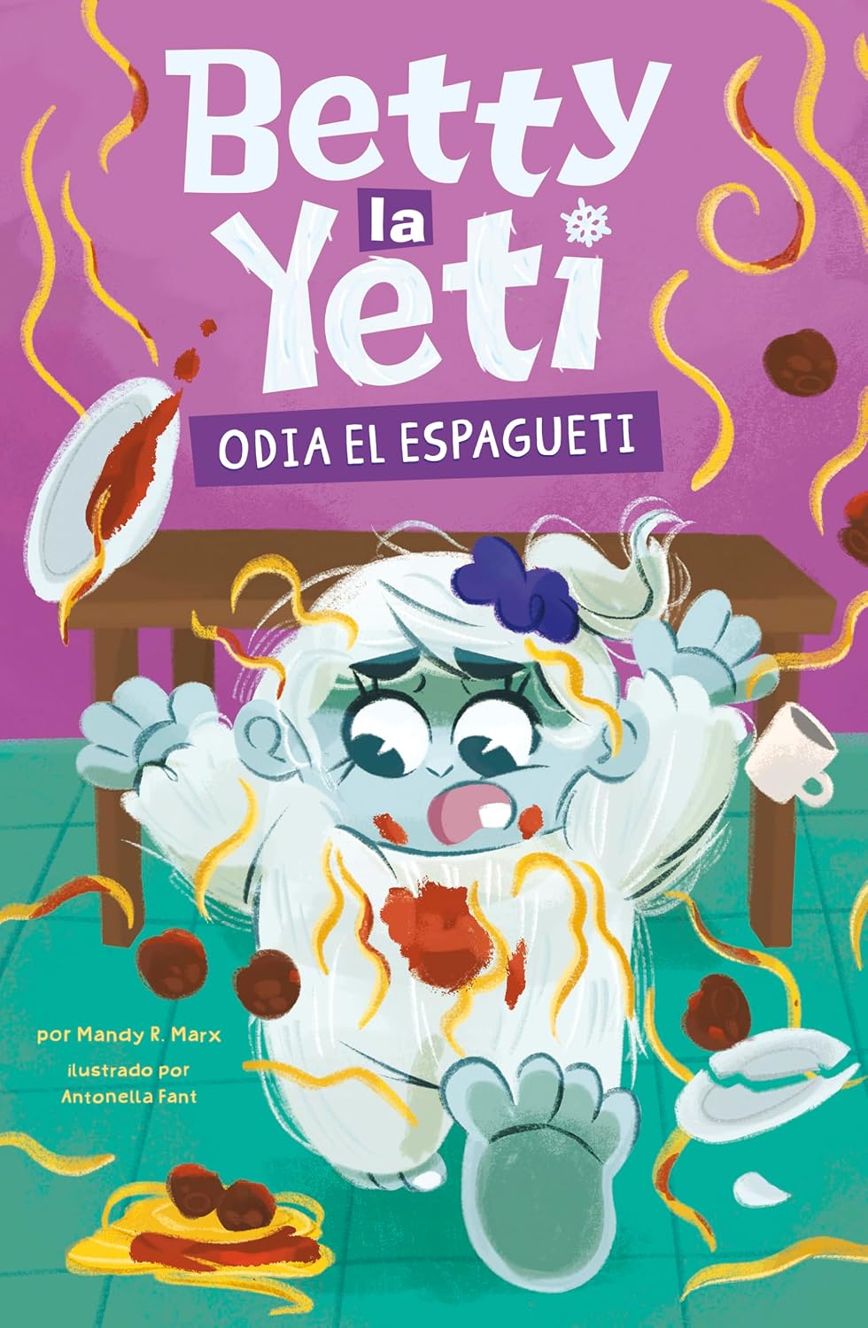 Betty la Yeti odia el espagueti (Spanish Edition)