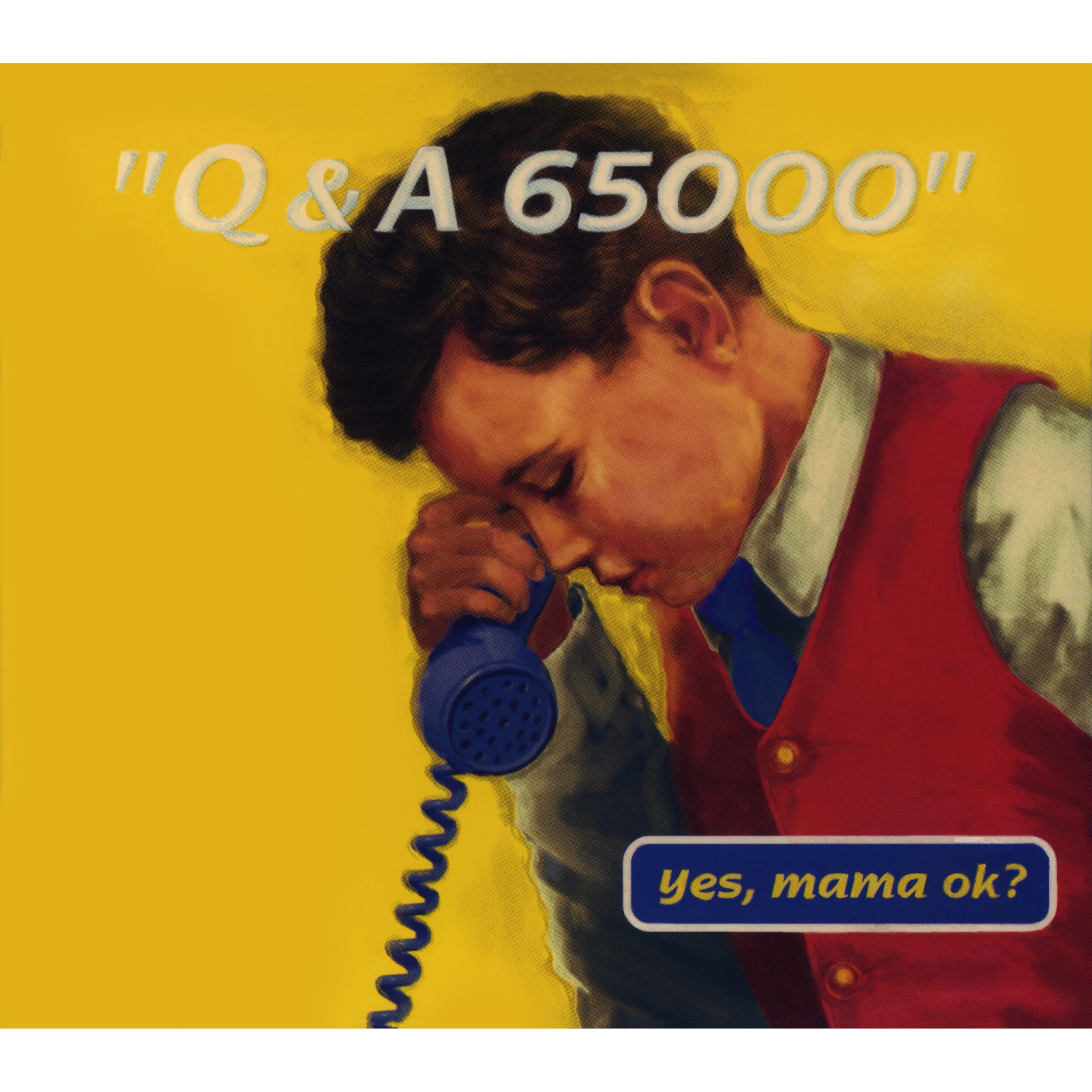 yes,mama ok?