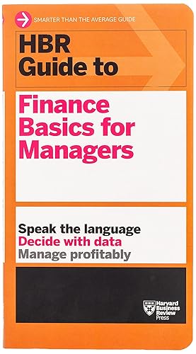 HBR Guide to Finance Basics for Managers (HBR Guide Series)