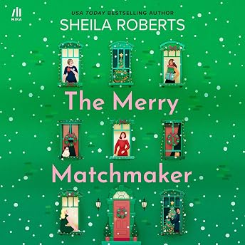 The Merry Matchmaker Audiobook by Sheila Roberts episode artwork