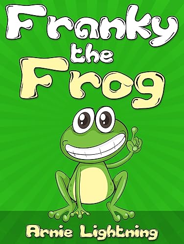 Franky the Frog Short Stories for Kids and Funny Jokes (Early Bird Reader Book 3)