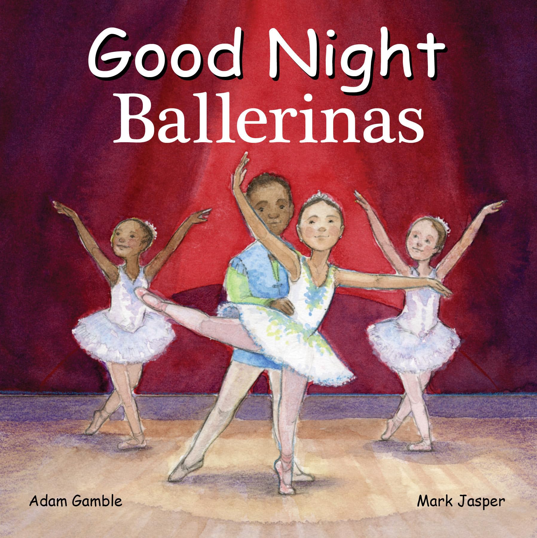 Good Night Ballerinas (Good Night Our World) by Gamble, Gamble, Jasper, New^*