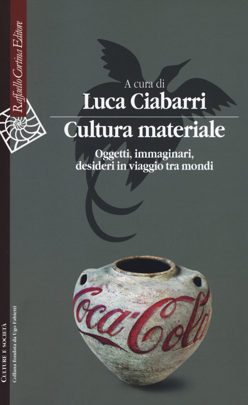 Cultura Materiale. Oggetti, Immaginari, Desideri In Viaggio Tra Mondi - 4