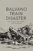 Balvano Train Disaster: Italy’s Worst Rail Tragedy and Its Lessons