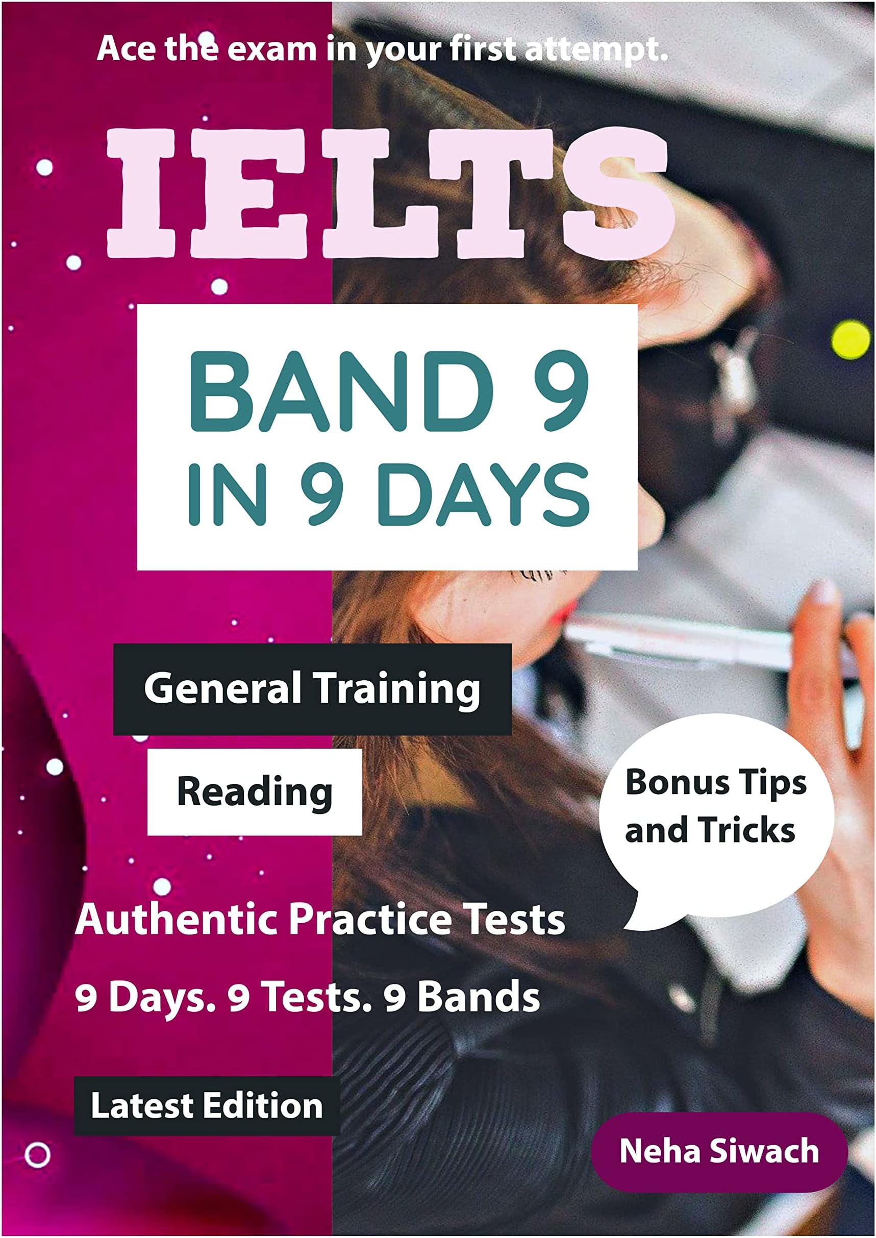 IELTS Band 9 in 9 Days General Training Reading- A complete Book for Reading Section- The most Authentic set of Tests