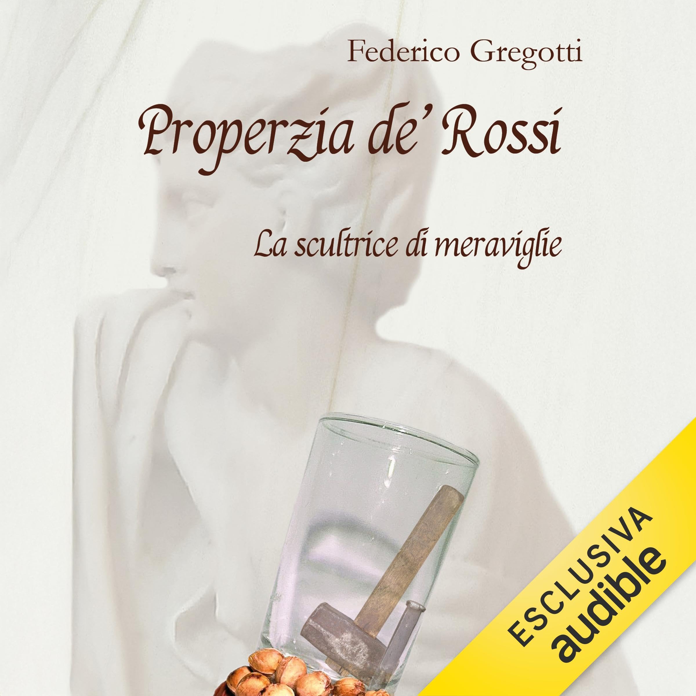Properzia de' Rossi. La scultrice di meraviglie