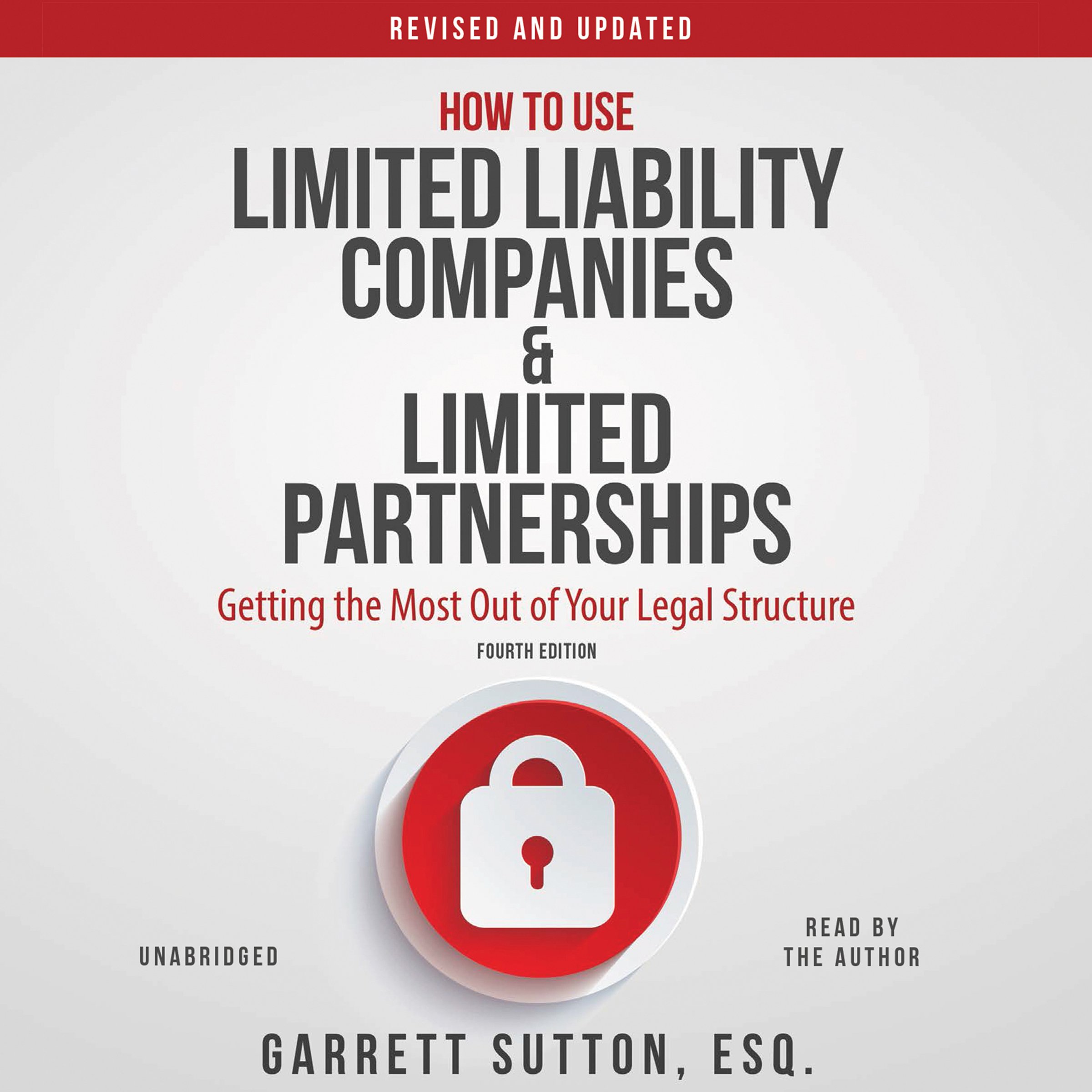How to Use Limited Liability Companies and Limited Partnerships