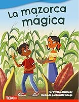 Vista 1 de La mazorca mágica (Literary Text) (Spanish Edition)