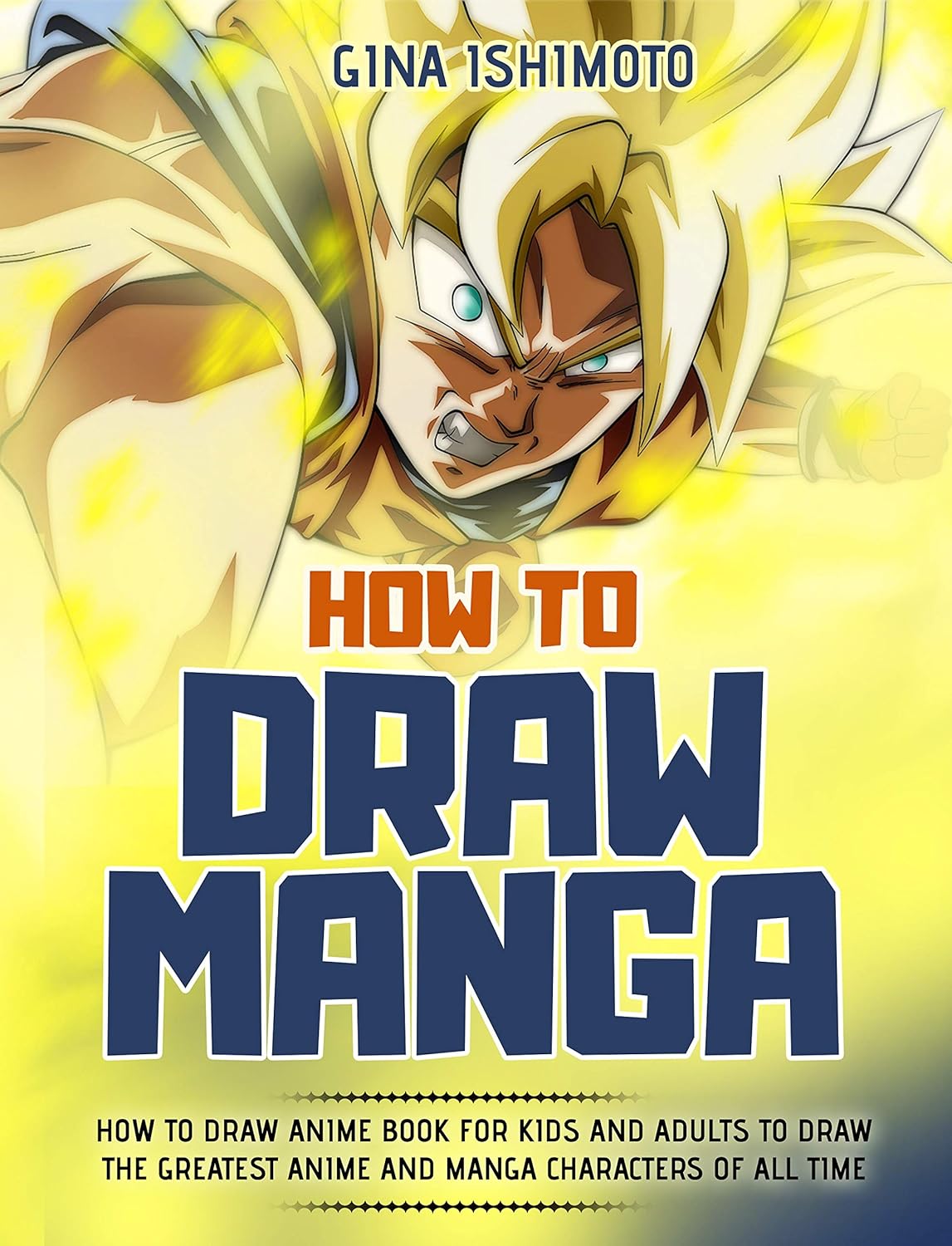 How to Draw Manga How to Draw Anime Book for Kids and Adults to Draw