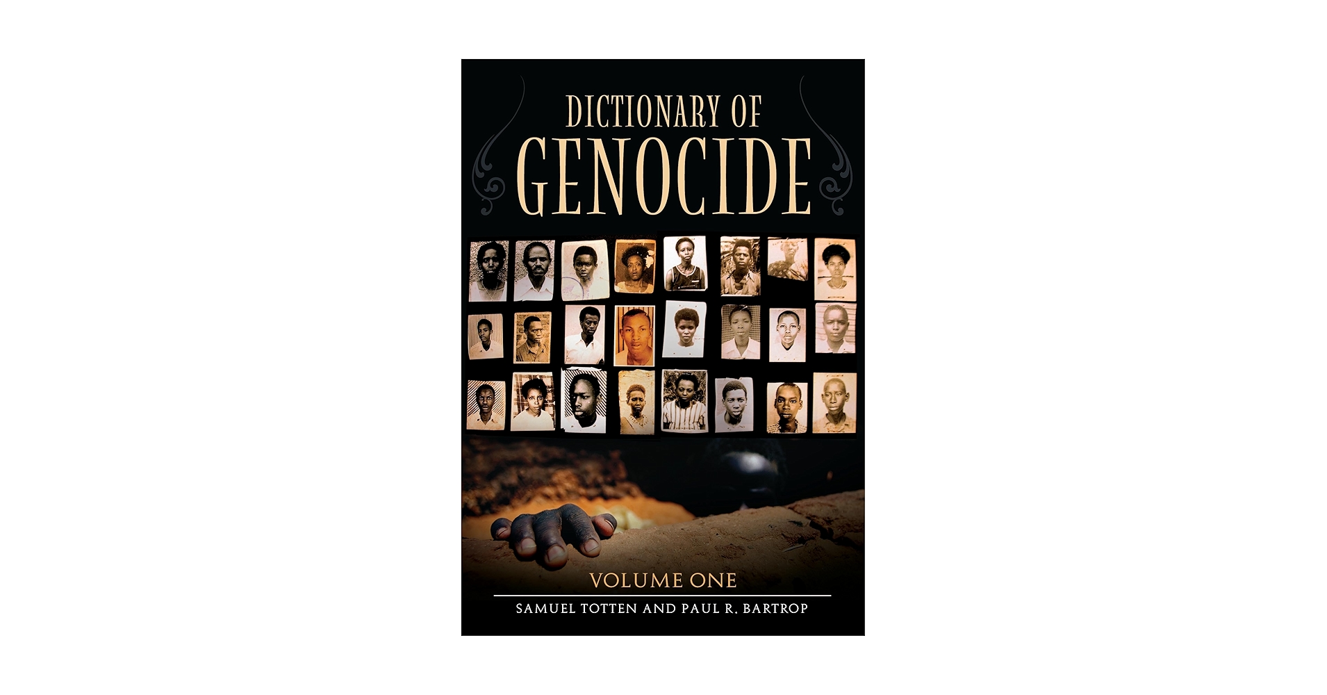 Dictionary of Genocide: 2 volumes: Bartrop, Paul R., Totten