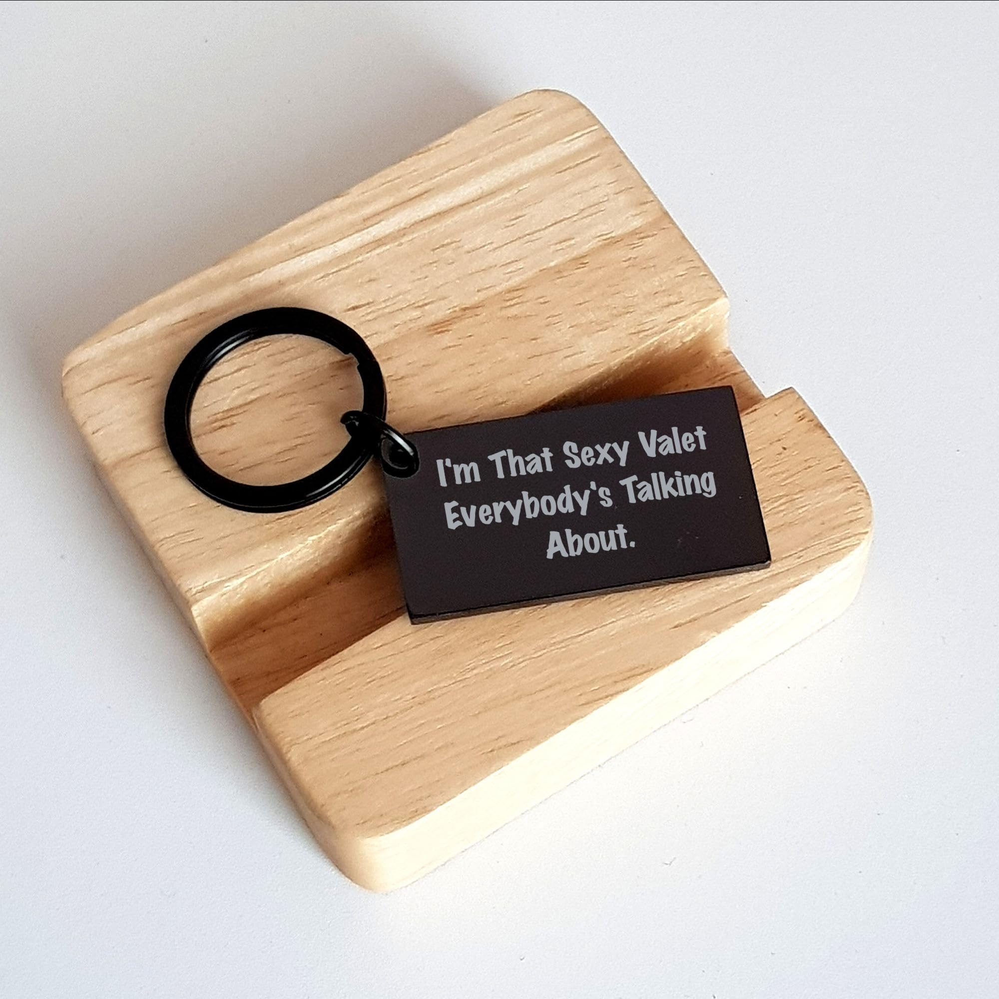 I'm That Sexy Valet Everybody's Talking About. Funny Valet Gifts for Men, Keychain for Christmas