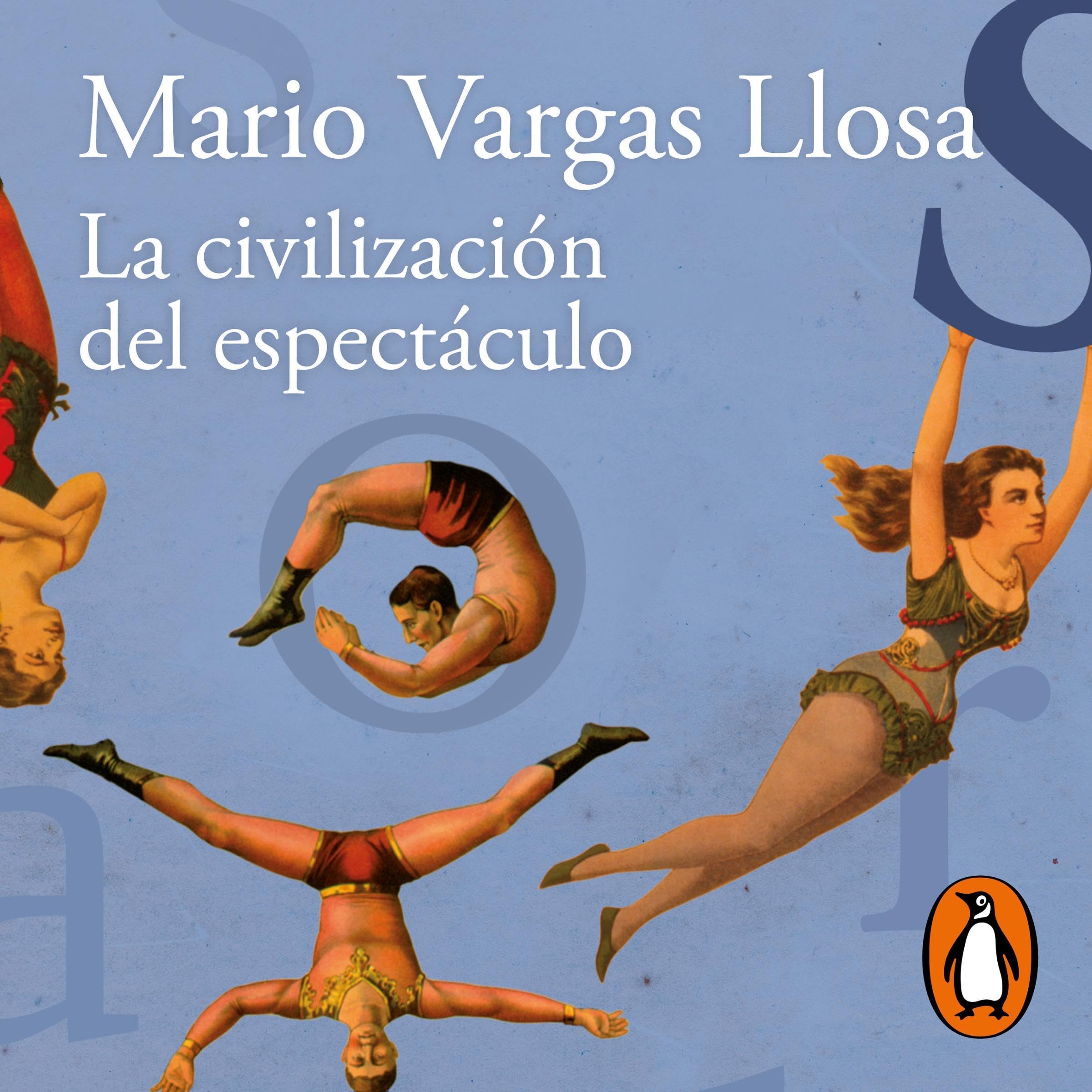 Cover art for La civilización del espectáculo [The Spectacle Civilization]