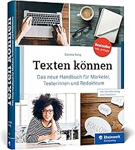 Texten können: Das neue Handbuch für Marketer