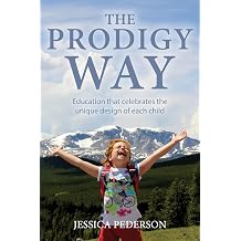 The Prodigy Way Education that celebrates the unique design of each child