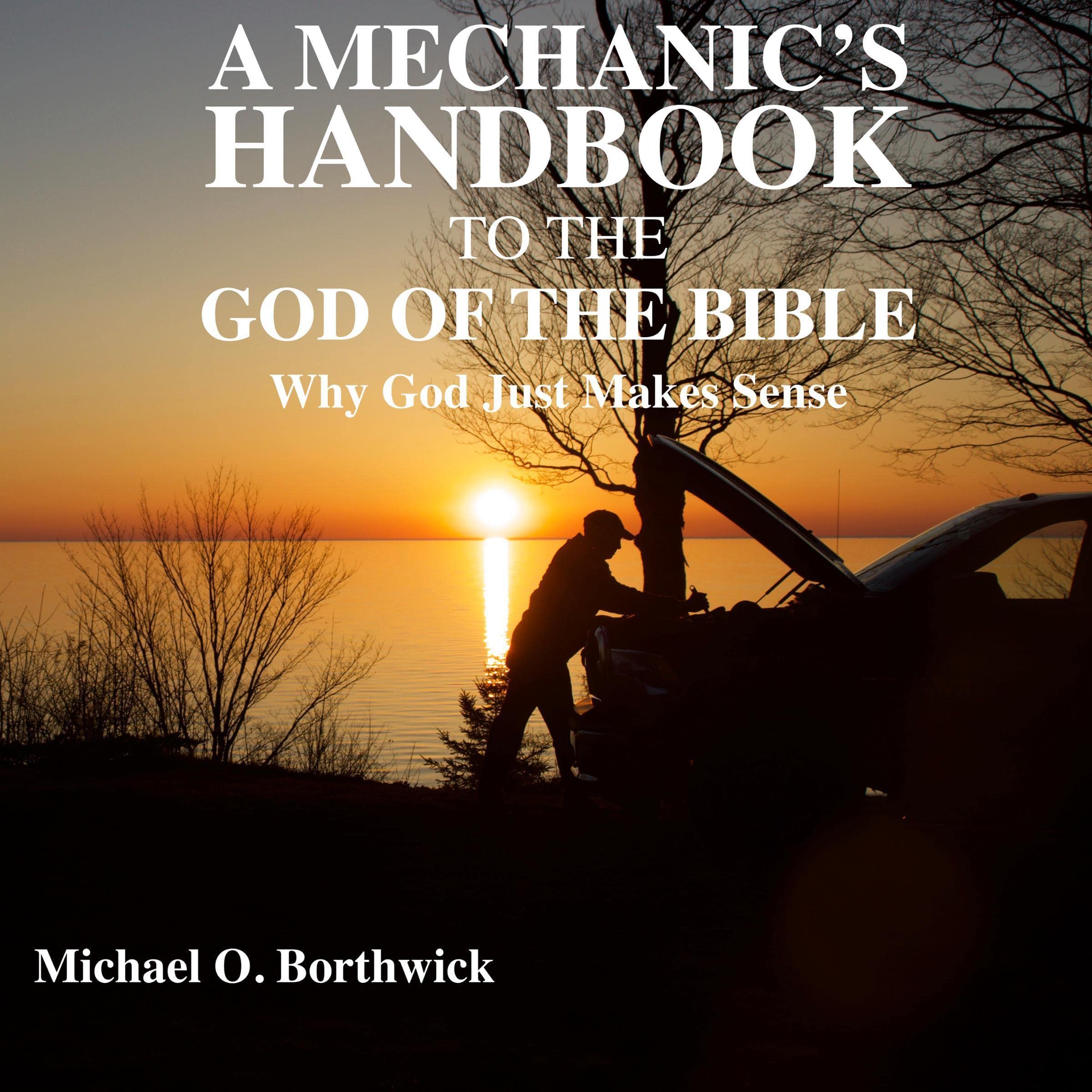 A Mechanic's Handbook to the God of the Bible