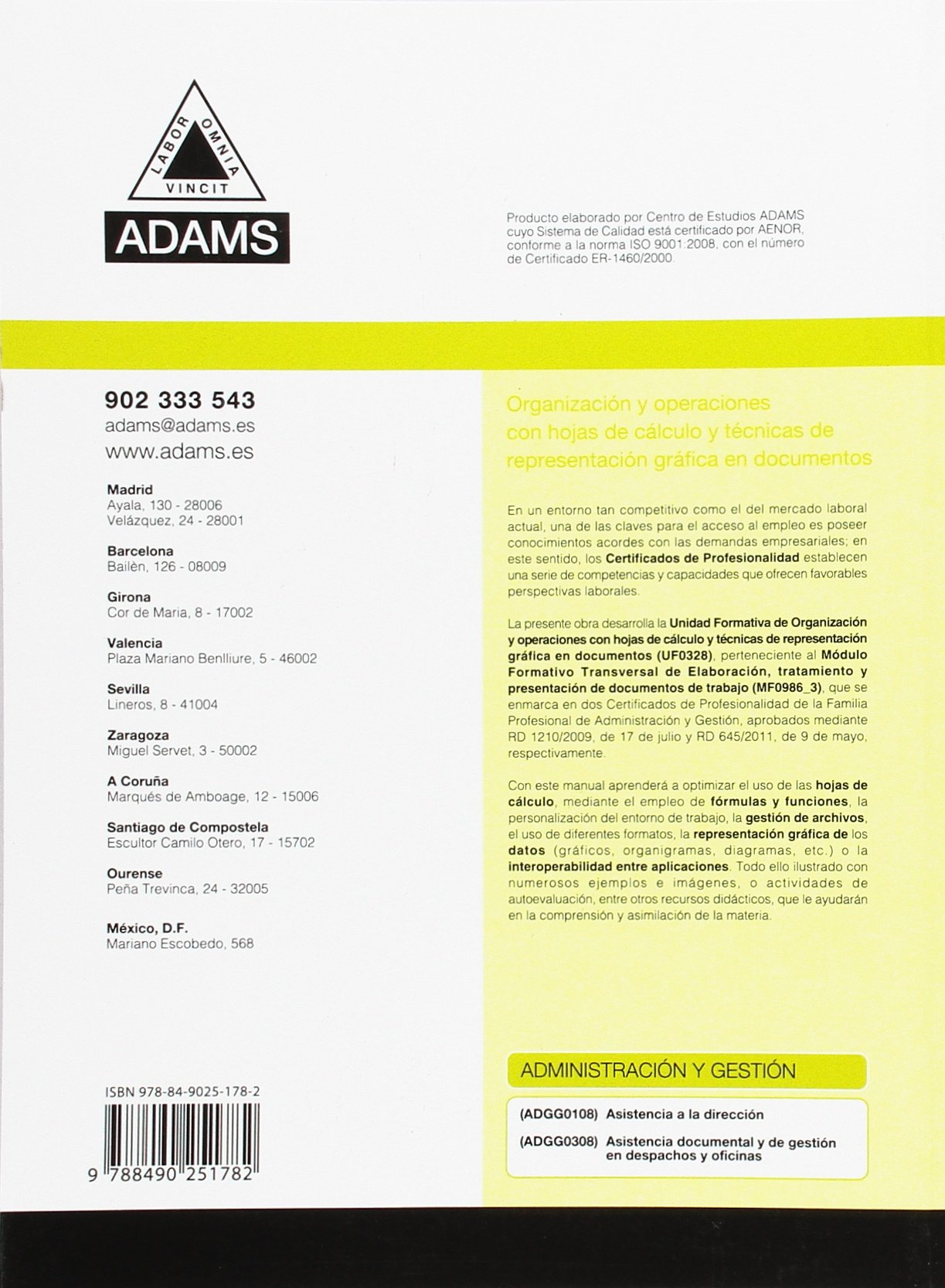 Organización y operaciones con hojas de cálculo y técnicas de representación gráfica en documentos: certificados de profesionalidad de asistencia a la dirección (O.VARIAS)