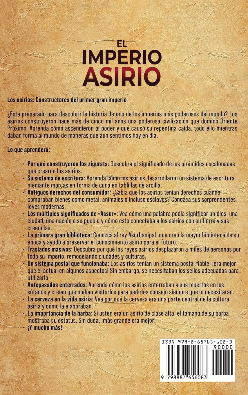 El Imperio asirio: Un apasionante relato sobre la historia de Asiria, los asirios y su papel en la antigua Mesopotamia (Spanish Edition)      Hardcover – July 13, 2025