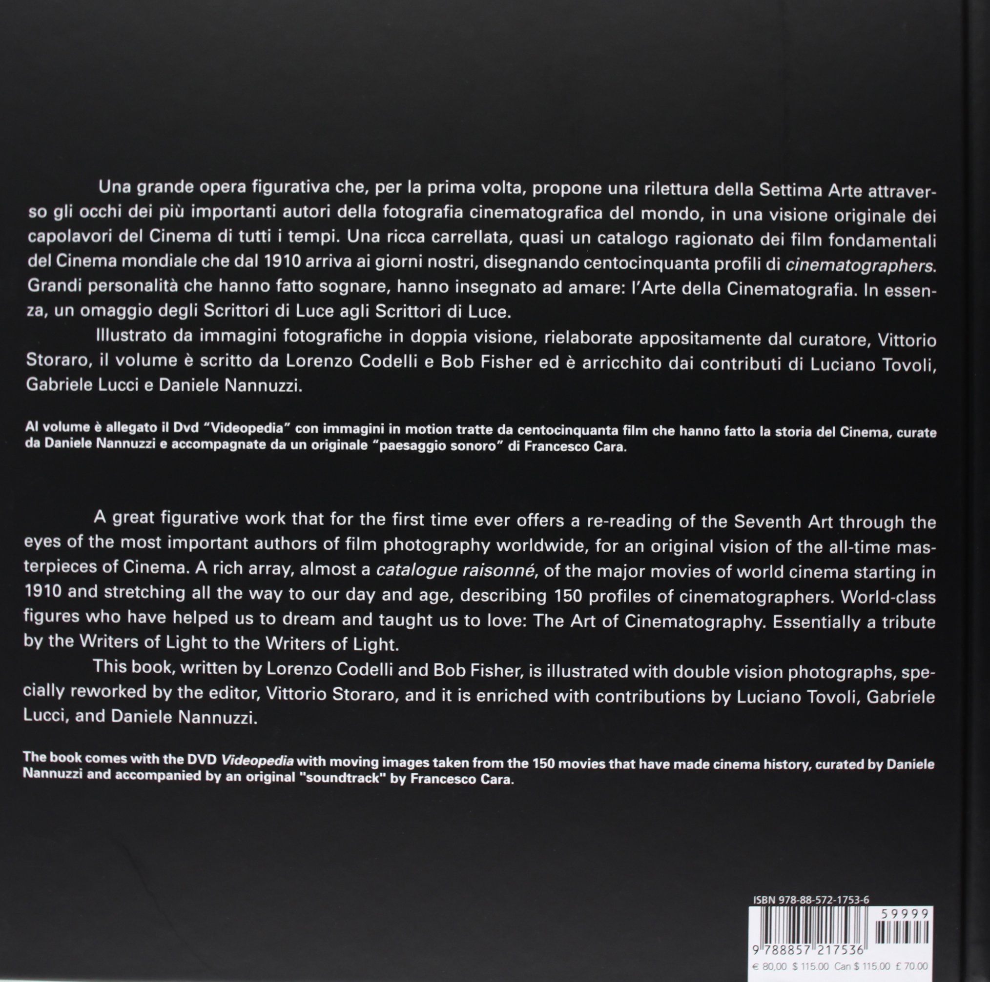 L'arte della cinematografia-The art of cinematography. Ediz. bilingue. Con DVD: The Great authors of cinematographic photography