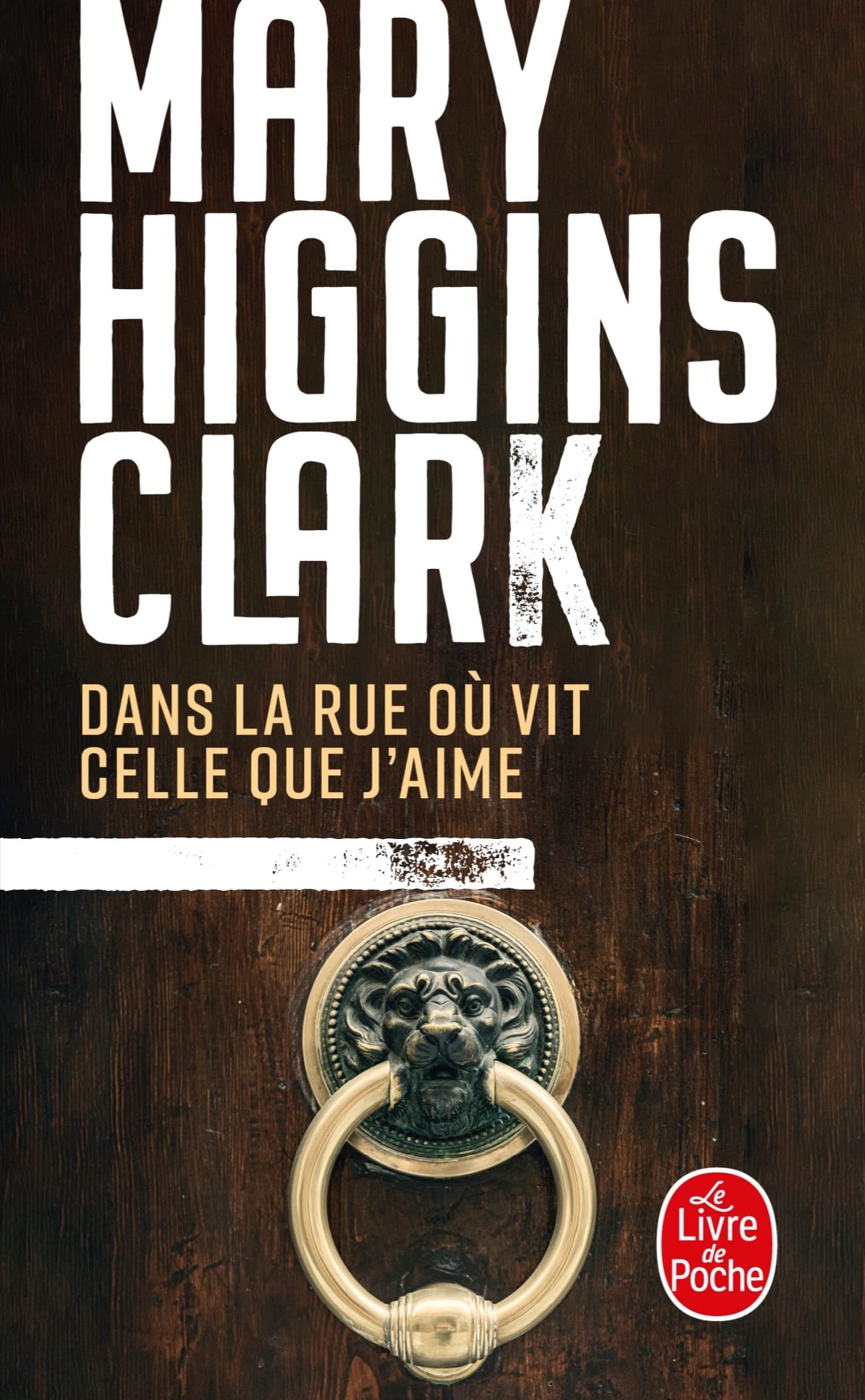 DANS LA RUE OU VIT CELLE: DANS LA RUE OU VIT CELLE [Pocket Book] Higgins Clark, Mary