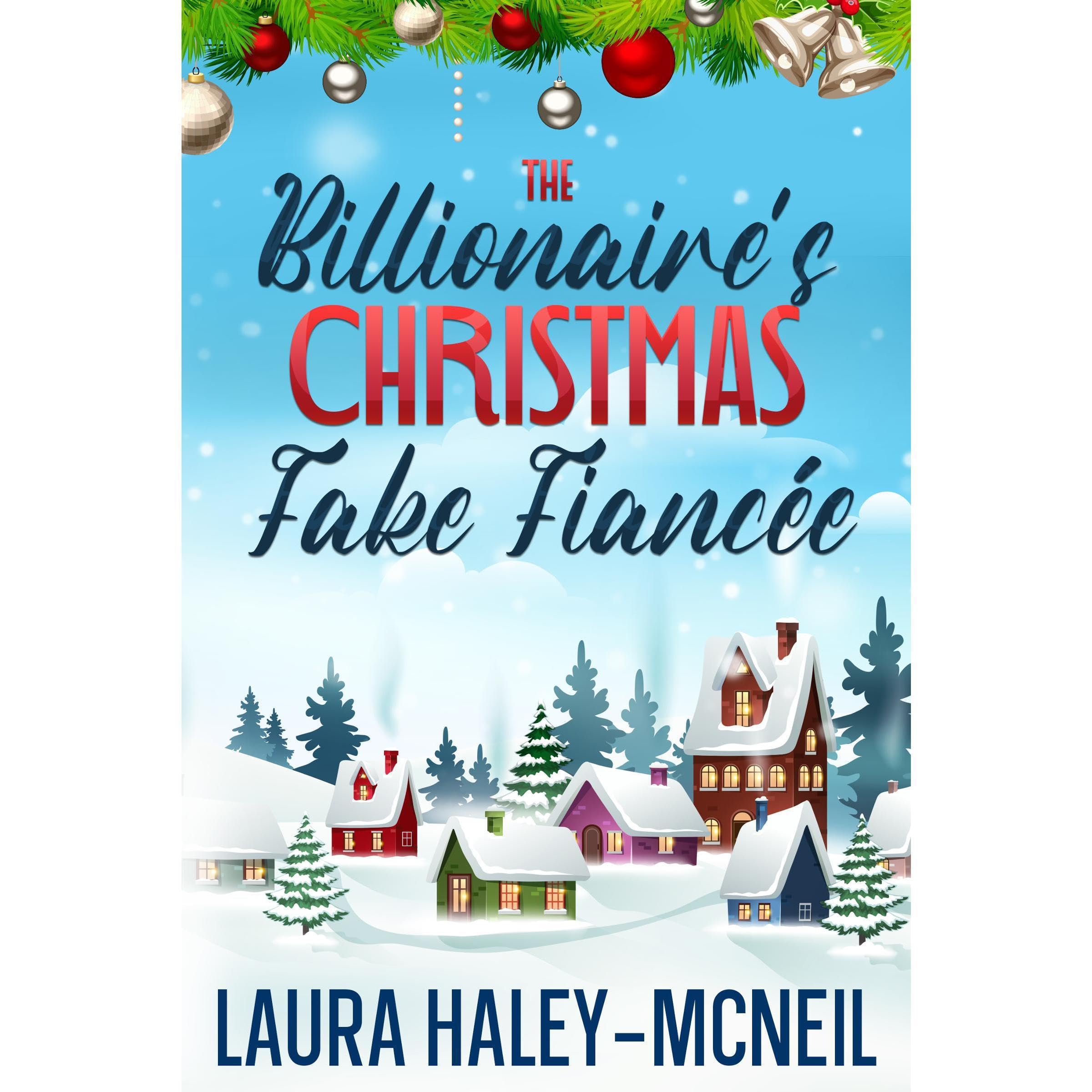 The Billionaire's Christmas Fake Fiancée