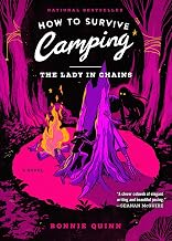 How to Survive Camping: The Lady in Chains