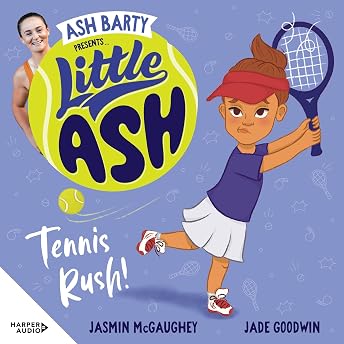 Little Ash: Tennis Rush! Audiobook by Ash Barty episode artwork