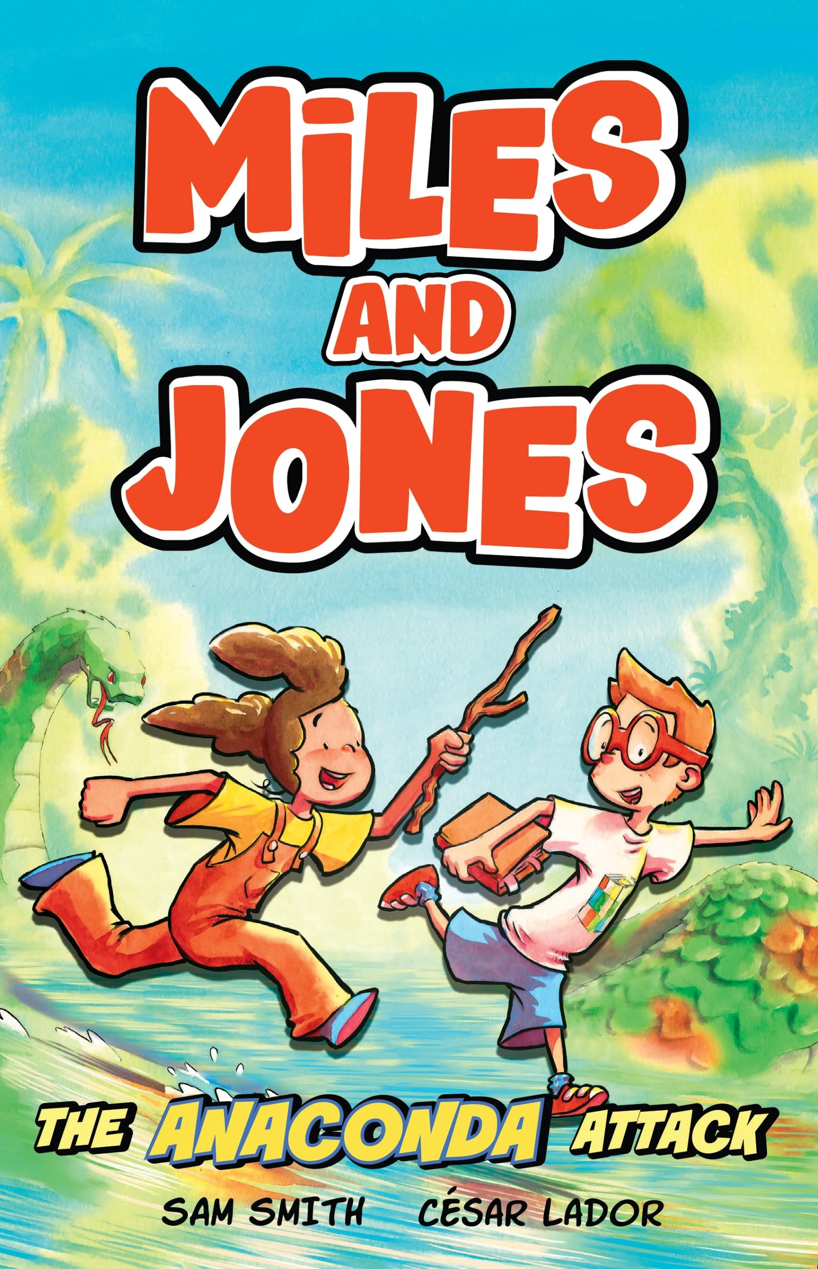 The Anaconda Attack: Book 1 (Miles and Jones)