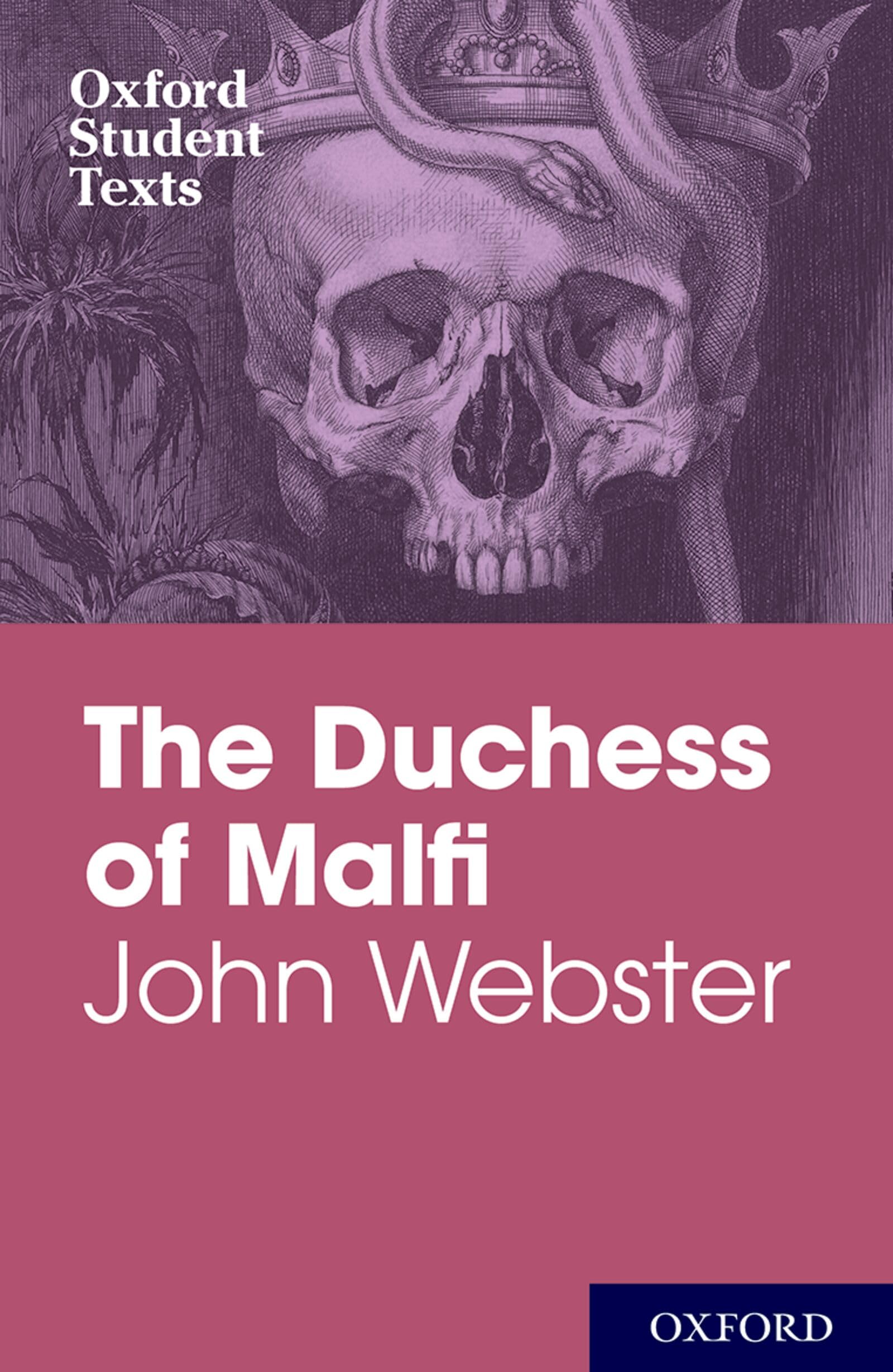 Oxford Student Texts John Webster The Duchess of Malfi by Steven Croft PAPERBACK