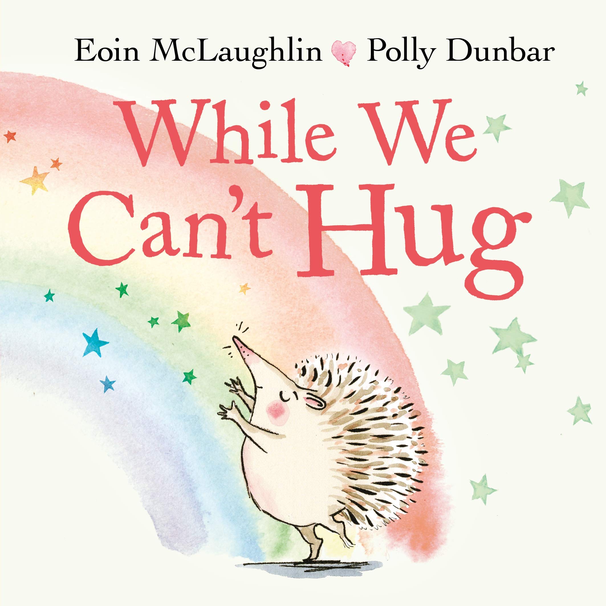 While We Can't Hug: Board book: 1 (Hedgehog & Friends),Eoin McLa
