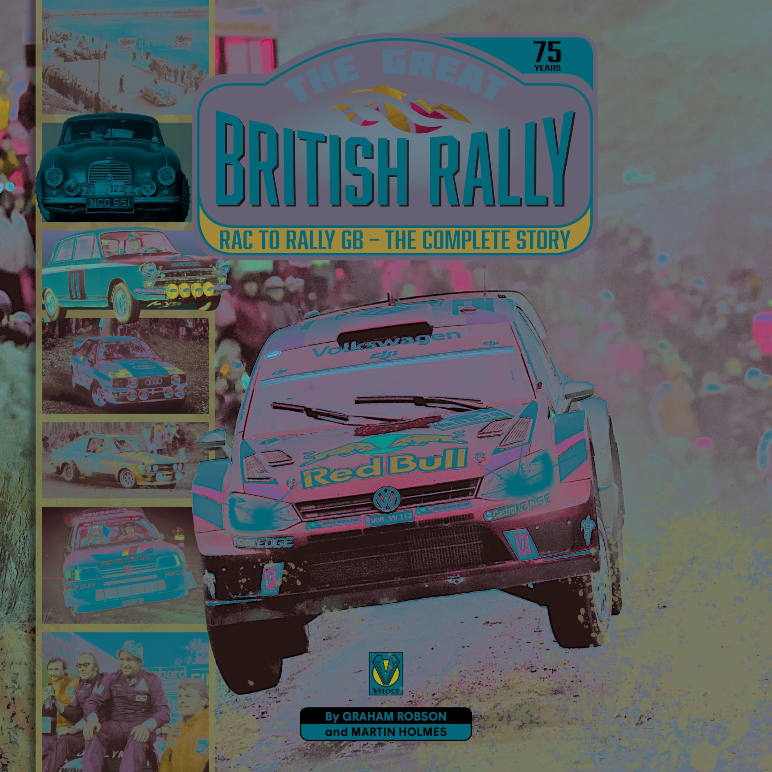 The Great British Rally: RAC to Rally GB - the Complete Story