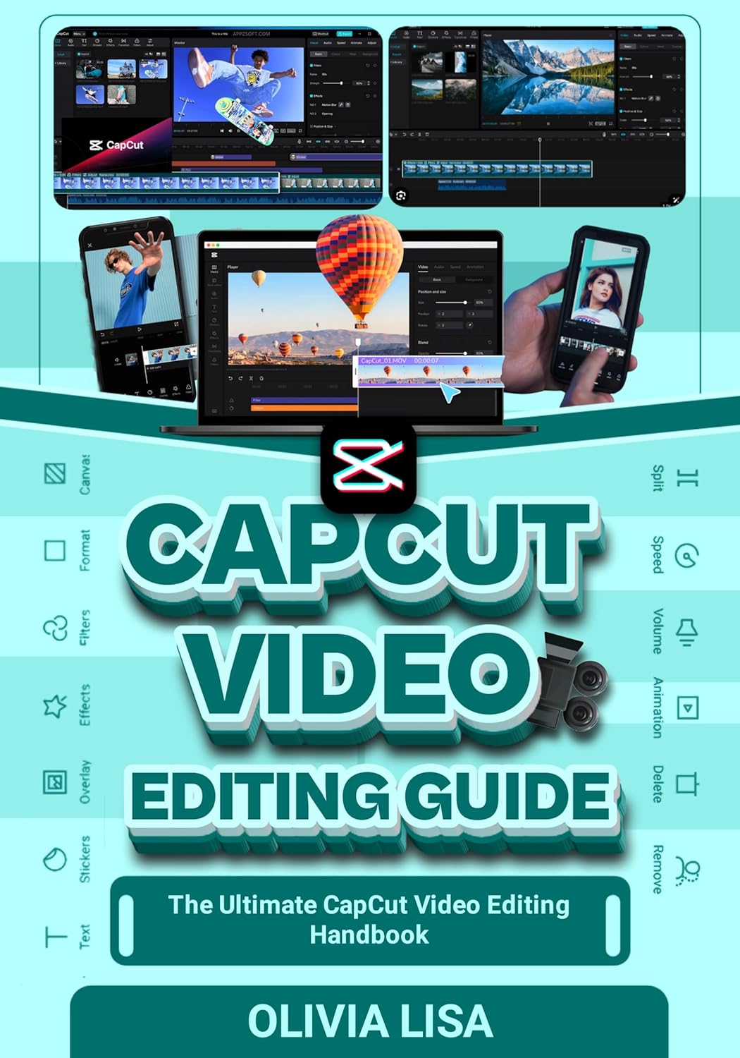 CAPCUT VIDEO EDITING GUIDE The Ultimate CapCut Video Editing Handbook