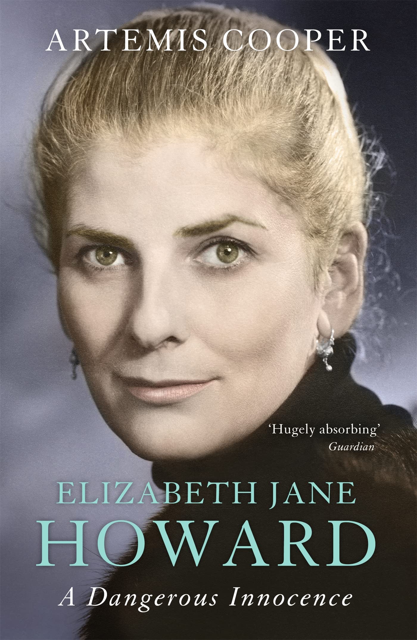 ELIZABETH JANE HOWARD: A DANGEROUS INNOCENCE Paperback – 15 October 2019