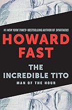 The Incredible Tito: Man of the Hour