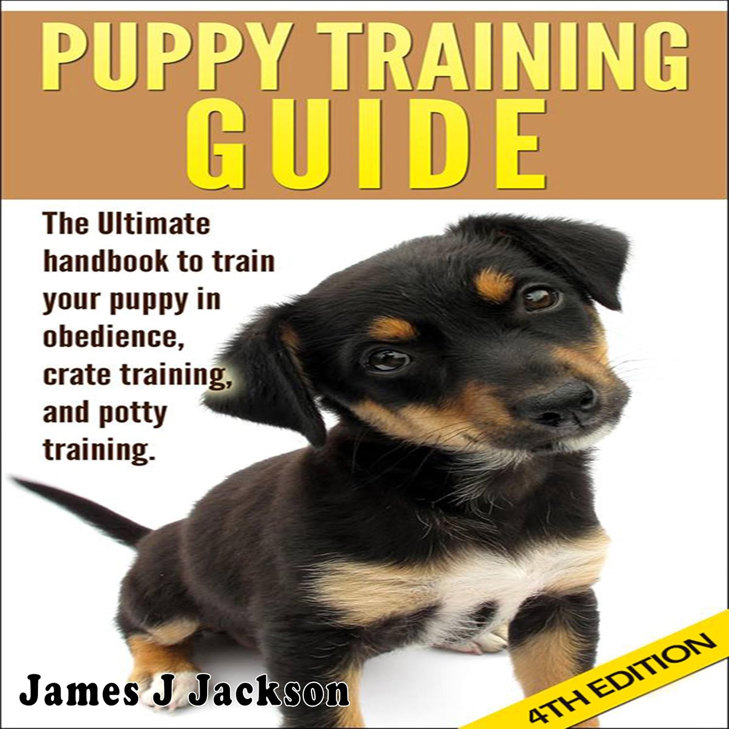 Amazon.com: Puppy Training Guide 4th Edition: The Ultimate Handbook to ...