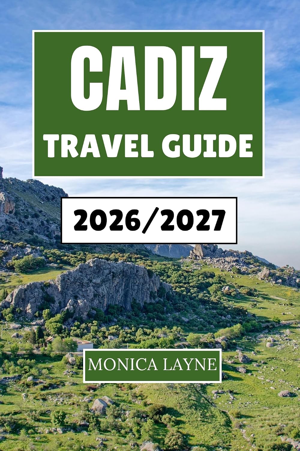 Cadiz Travel Guide 2026-2027: A Cultural Journey Through Time, Taste, and Tradition in the Heart of Southern Spain's Atlantic Coast