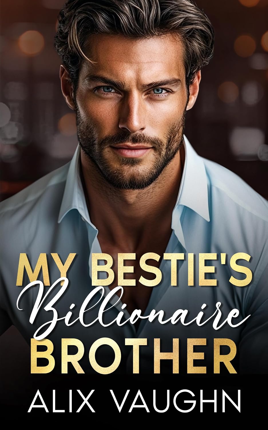 My Bestie's Billionaire Brother: A Surprise Pregnancy Romance (Emerald City Billionaires)