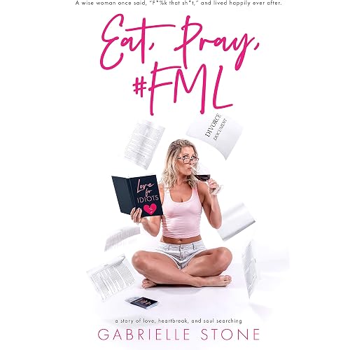 Eat, Pray, #FML