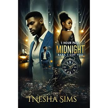 1 Hour Past Midnight: Baby, I Got You Audiobook by TNesha Sims episode artwork