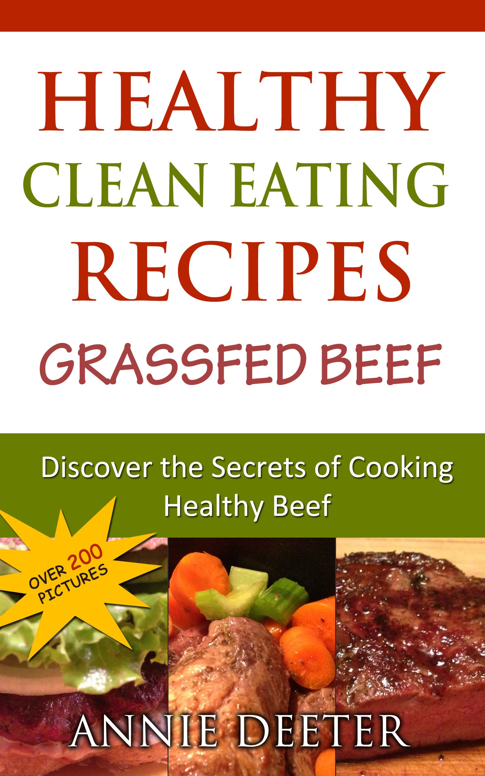 Healthy Clean Eating Recipes: Grass Fed Beef