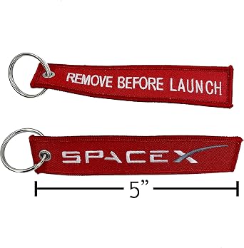 Space X REMOVE BEFORE LAUNCH Keychain or Luggage Tag or zipper pull SpaceX