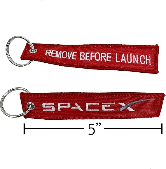 Space X REMOVE BEFORE LAUNCH Keychain or Luggage Tag or zipper pull SpaceX