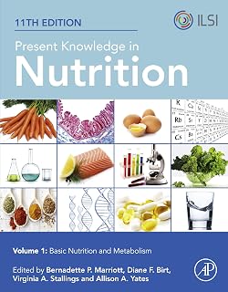 Present Knowledge in Nutrition: Basic Nutrition and Metabolism