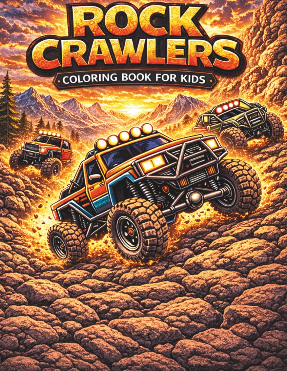 Rock Crawlers: Coloring Book for Kids (Extreme Off-Road Vehicles Coloring Book Series)